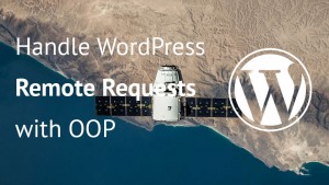 wordpress_remote_requests_oop